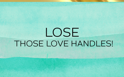 Lose those Love Handles!